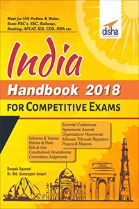 INDIA Handbook 2018 for Competitive Exams - Schemes, Yojanas, Policies, Bill & Acts, Amendments, Judgements, Summits, Organisations, Tribunals, Committees