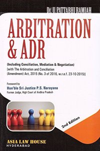 Asia Law House's Arbitration & ADR by Dr. U. Pattabhi Ramiah