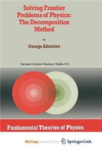 Solving Frontier Problems of Physics