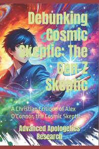 Debunking Cosmic Skeptic