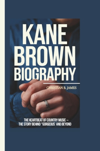 Kane Brown Biography