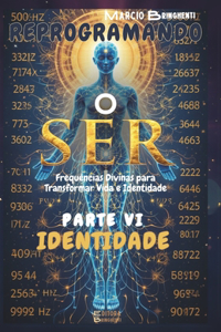 Reprogramando o Ser