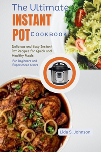 The Ultimate Instant Pot Cookbook