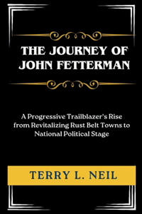 The Journey of John Fetterman