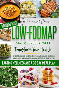 The Low-FODMAP Diet Cookbook