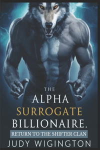 Alpha Surrogate Billionaire