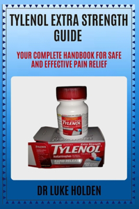 Tylenol Extra Strength Guide