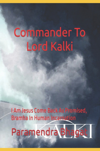 Commander To Lord Kalki