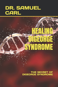 Healing Digeorge Syndrome