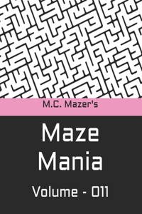 M.C. Mazer's Maze Mania