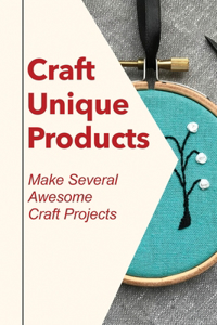 Craft Unique Products