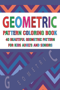 Geometric Pattern Coloring Book For Adults Seniors and Kids