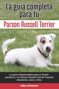 Guía Completa Para Tu Parson Russell terrier