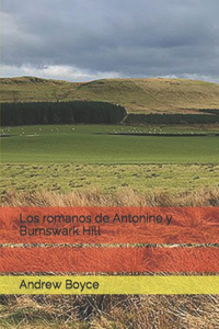 Los romanos de Antonine y Burnswark Hill