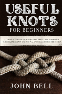 Useful Knots for Beginners