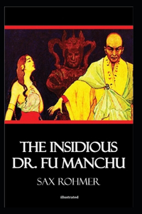 The Insidious Dr. Fu-Manchu illustrated