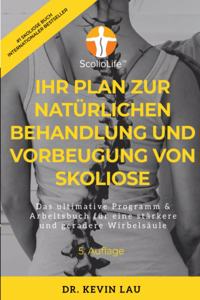 Ihr Plan für eine natürliche Behandlung und Vorbeugung von Skoliose (5. Ausgabe)