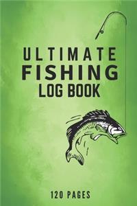 Ultimate Fishing Log Book