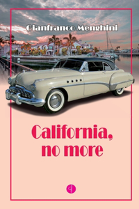 California, No More