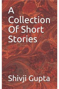 A Collection Of Short Stories