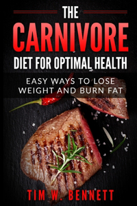 The Carnivore Diet for Optimal Health