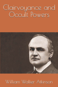 Clairvoyance and Occult Powers