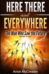 Here there and Everywhere