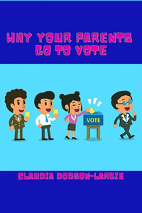 Why Your Parents Go To Vote