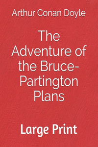 The Adventure of the Bruce-Partington Plans