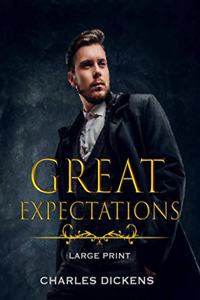 Great Expectations - Large Print