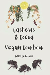 Cashews and Cocoa Vegan Cookbook