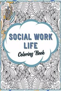 Social Work Life Coloring Book