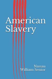 American Slavery