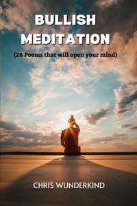Bullish Meditation