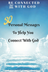 30 Personal Messages To Help You Connect With God