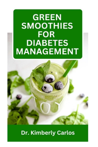 Green Smoothies for Diabetes Management