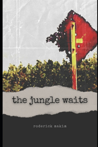 The Jungle Waits