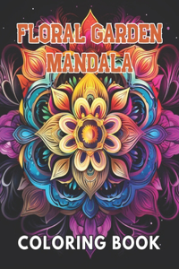 Floral Garden Mandala Coloring Book