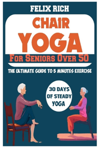 Chair Yoga for Seniors Over 50