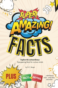 Super Amazing Facts