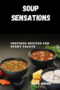 Soup Sensations