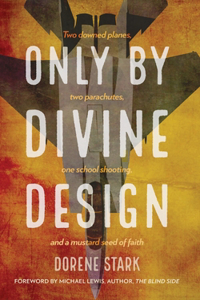 Only By Divine Design