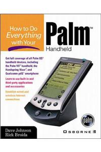 How to Do Everything with Your Palm Handheld