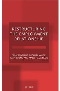 Restructuring the Employment Relationship