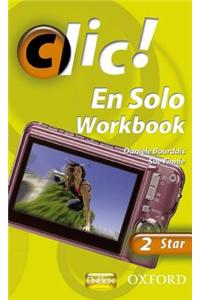 Clic!: 2: En Solo Workbook Star