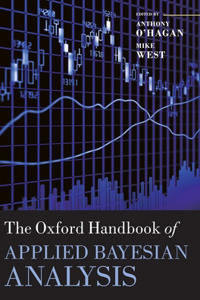 Oxford Handbook of Applied Bayesian Analysis