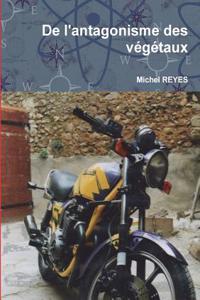 de l'Antagonisme Des V?g?taux