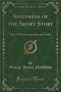 Specimens of the Short Story