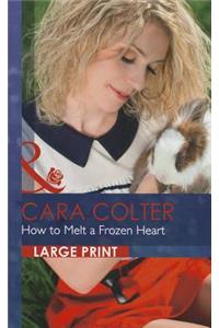 How To Melt A Frozen Heart