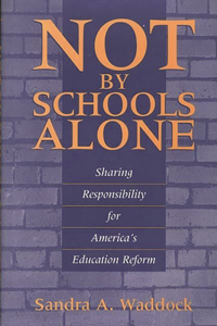 Not by Schools Alone